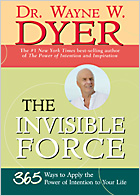 9781401911959 - Invisible Force, The By Wayne Dyer paperback